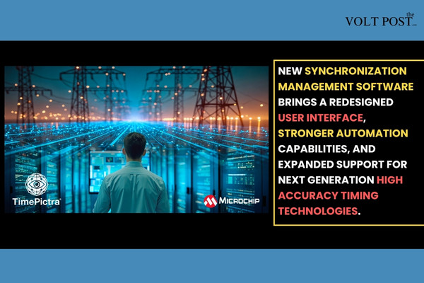 New synchronization management TimePictra 12 by Microchip The Volt Post