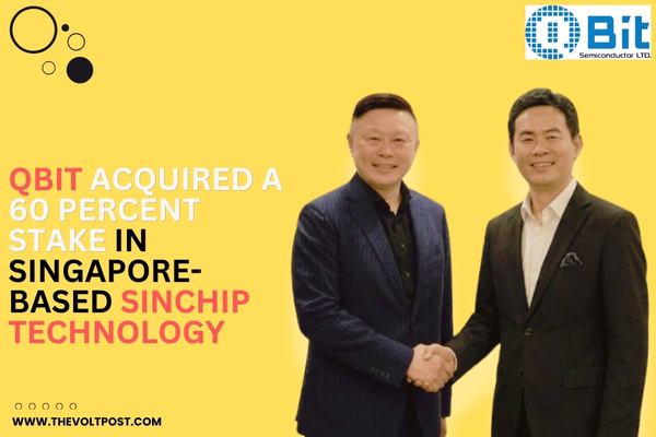 QBit Semiconductor Acquires 60pc of SinChip Technology The Volt Post