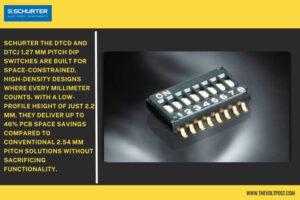 SCHURTER Ultra-Miniature DIP Switches Save PCB Space The Volt Post