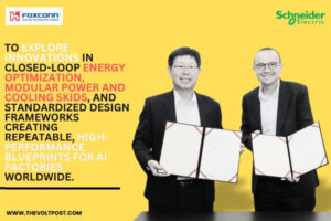 Schneider Electric, Foxconn Scale Next-Gen AI Data Centers The Volt Post