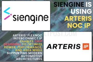 SiEngine Adopts Arteris FlexNoC for Automotive SoCs The Volt Post