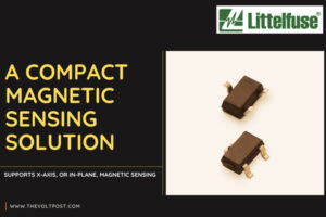 TX00AS314TRA Omnipolar TMR Switch Sensor by Littelfuse The Volt Post