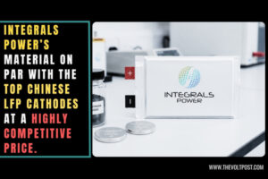 UK-Made LFP cathode Material validated by Integrals Power The Volt Post
