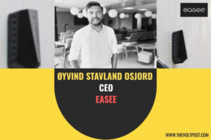 Easee Appoints Øyvind Stavland Osjord CEO for EV Charging The Volt Post