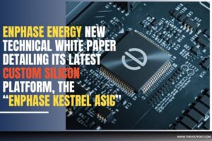 Enphase Kestrel ASIC for Intelligent Power Conversion The Volt Post