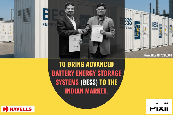 Havells and Pixii Launches Advanced BESS Solutions in India The Volt Post