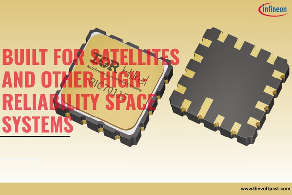 Infineon RIC70115 Rad-Hard GaN HEMT Driver for Space App The Volt Post