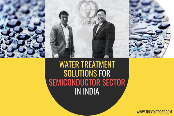 Kurita Launches JV for Semiconductor Water treatment The Volt Post
