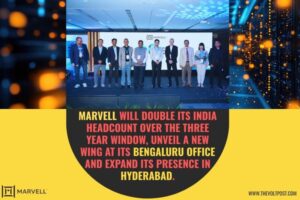 Marvell India to Invest $250 Million in India Add Workforce The Volt Post
