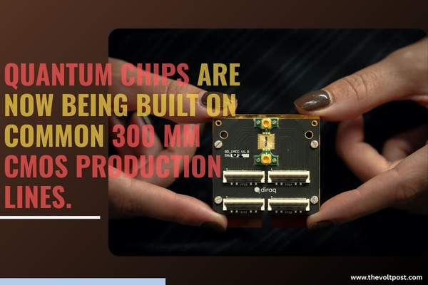 Quantum chips built on 300 mm CMOS production lines The Volt Post