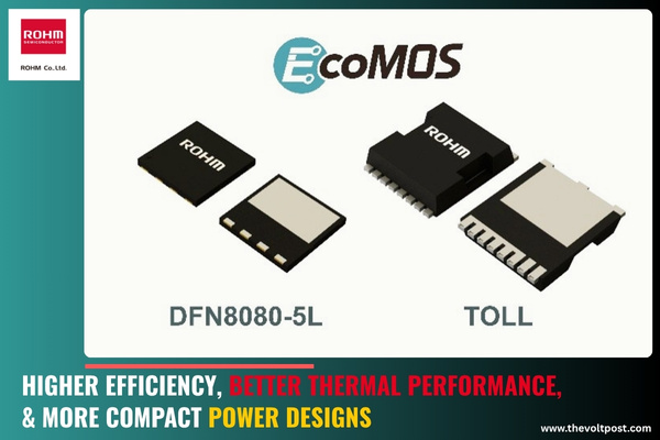 ROHM 600V Super Junction MOSFETs for AI servers The Volt Post