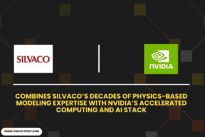 Silvaco, NVIDIA Semiconductor Digital Twins with AI The Volt Post