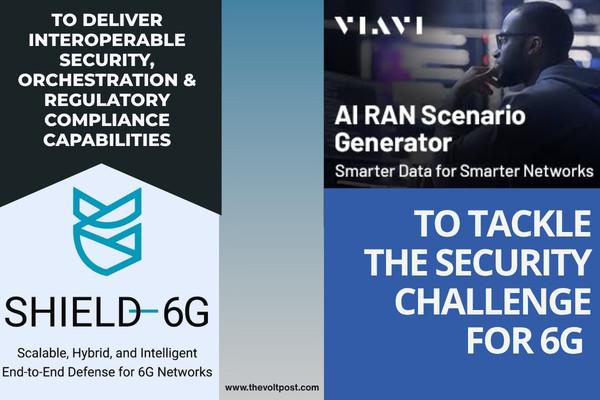 To Advance SHIELD-6G AI Security, VIAVI Secures EU Backing The Volt Post