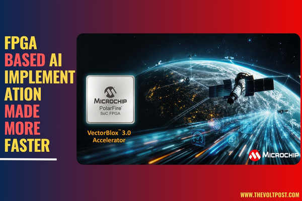 VectorBlox 3.0 for FPGA-Based AI Inference to Space, Defense The Volt Post