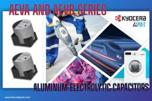 AEVA and AEVB series aluminum electrolytic capacitors The Volt Post