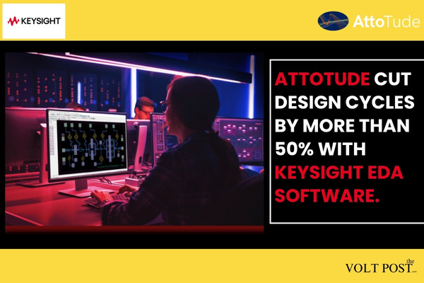 AttoTude Cuts IC Design Cycles With Keysight EDA Software The Volt Post