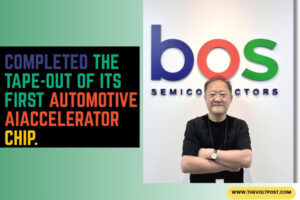 BOS Semiconductors Tape-Out Automotive AI Accelerator Chip The Volt Post