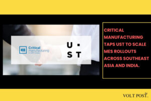Critical Manufacturing, UST partner for advance production The Volt Post