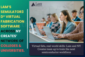 Lam Research, NY Creates to Train 3,500 Students in Chip Mfg The Volt Post