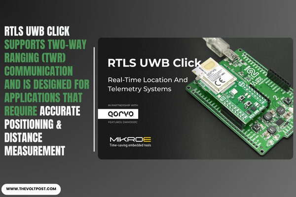 MIKROE RTLS UWB Click board with Qorvo UWB Module The Volt Post
