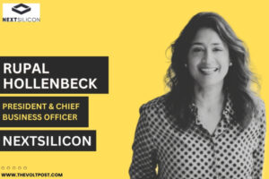 NextSilicon Appoints Rupal Hollenbeck as President and CBO The Volt Post