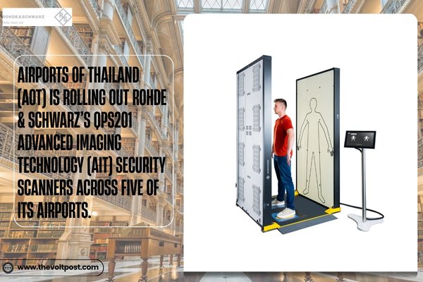 R&S QPS201 Security Scanners Deployed at Thailand Airports The Volt Post