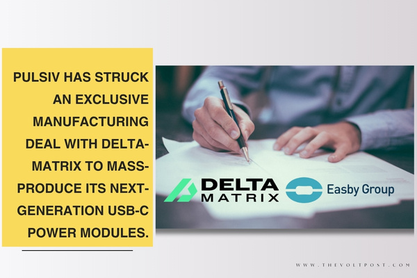 For USB-C Power Modules, Pulsiv Deal with Delta-Matrix The Volt Post