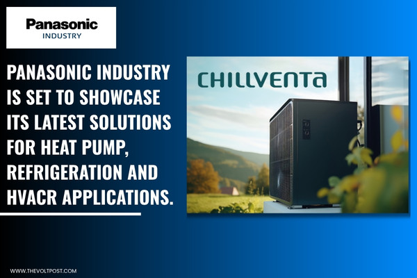 Panasonic Industry HVACR Solutions at Chillventa 2026 The Volt Post