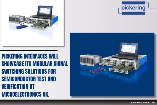 Pickering Semiconductor Test Solution at Microelectronics UK The Volt Post