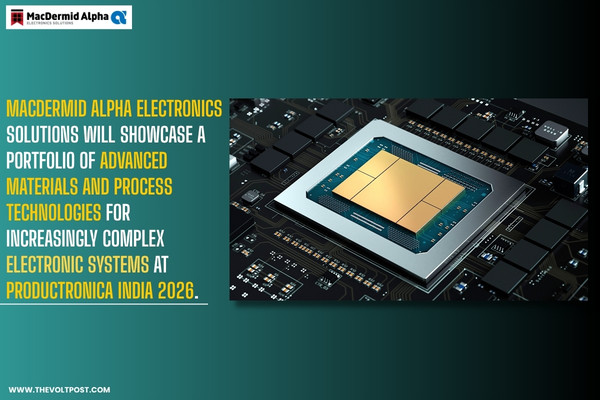 Productronica India 2026, MacDermid Alpha Materials, Solder The Volt Post