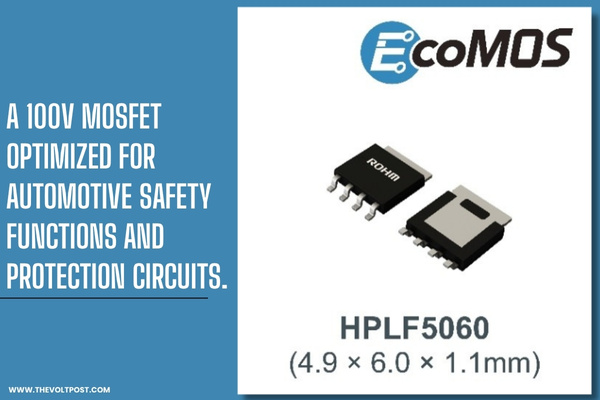 ROHM RS4P063BPHZG 100V MOSFET for automotive safety The Volt Post