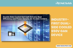 Renesas New 650V GaN device for 800V HVDC AI architectures The Volt Post