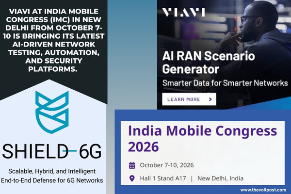 VIAVI at India Mobile Congress AI-Native 6G Testing The Volt Post