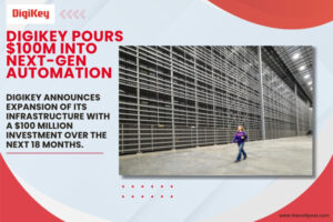 DigiKey Thief River Falls distribution center to be expanded The Volt Post 