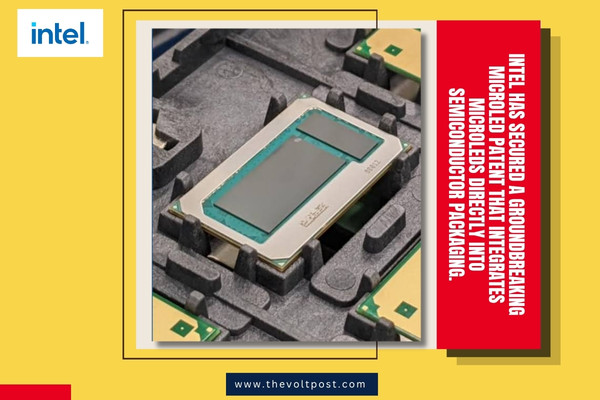 Intel MicroLED Patent Embeds Tech in Chip Packaging The Volt Post