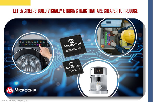 Microchip New turnkey capacitive-touch controllers for HMI The Volt Post