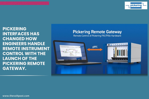 Pickering Remote Gateway help test applications remotely The Volt Post