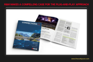 R&M CONNECTIONS No. 71 Latest Issue Network Infrastructure The Volt Post